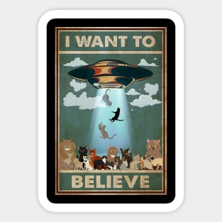 Cats i want to believe Sticker